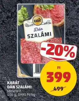 PENNY KARÁT DÁN SZALÁMI ajánlat