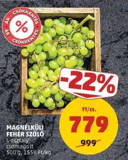 PENNY Magnélküli fehér szőlő ajánlat