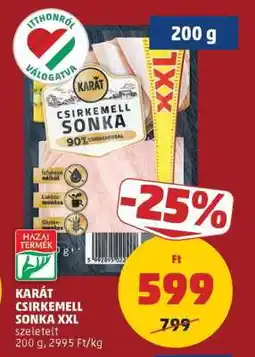 PENNY KARÁT CSIRKEMELL SONKA XXL ajánlat