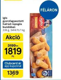 Tesco Iglo gyorsfagyasztott halrúd ropogós bundában ajánlat