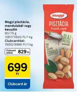 Tesco Mogyi pisztácia, mandulabél vagy kesudió ajánlat