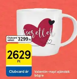 Tesco Valentin-napi ajándék bögre ajánlat