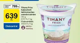 Tesco Tihany friss habosított laktózmentes szendvicskrém ajánlat