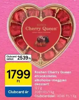 Tesco Roshen Cherry Queen étcsokoládés alkoholos-meggyes desszert ajánlat