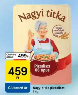 Tesco Nagyi titka pizzaliszt ajánlat