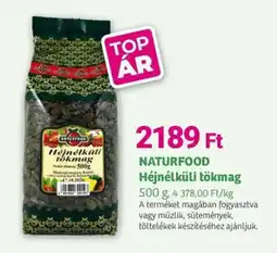 Herbaház NATURFOOD Héjnélküli tökmag ajánlat