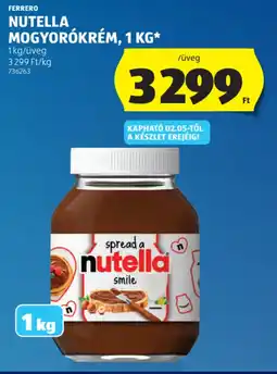 ALDI Ferrero Nutella mogyorókrém ajánlat