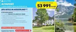 ALDI Ausztria, Altaussee, Jufa Hotels im Ausseerland ajánlat