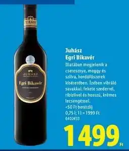 Lidl JUHÁSZ Egri Bikavér ajánlat