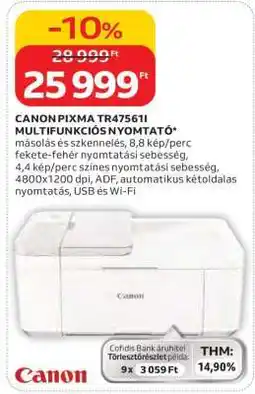 Auchan CANON PIXMA TR4756II MULTIFUNKCIÓS NYOMTATÓ ajánlat