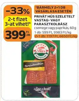 Auchan PRIVÁT HÚS SZELETELT VASTAG- VAGY PARASZTKOLBÁSZ ajánlat