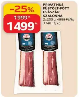 Auchan PRIVÁT HÚS FÜSTÖLT-FŐTT CSÁSZÁR-SZALONNA ajánlat
