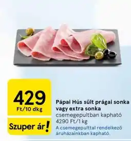 Tesco Pápai Hús sült prágai sonka vagy extra sonka ajánlat