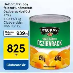 Tesco Helcom/Fruppy felezett, hámozott őszibarackbefőtt ajánlat