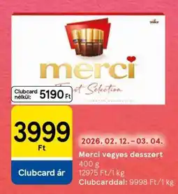Tesco Merci vegyes desszert ajánlat
