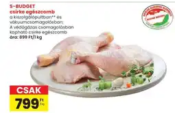 Spar S-BUDGET csirke egészcomb ajánlat