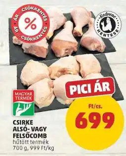 PENNY Csirke alsó- vagy felsőcomb ajánlat
