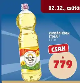 PENNY Kunsági Éden Étolaj ajánlat