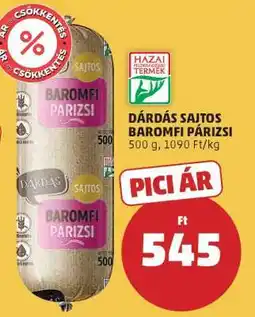 PENNY Dárdás Sajtos Baromfi Párizsi ajánlat