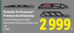 Lidl PARKSIDE PERFORMANCE Prémium kardfűrészlap ajánlat