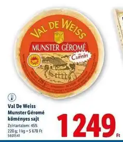 Lidl Val De Weiss Munster Géromé köményes sajt ajánlat