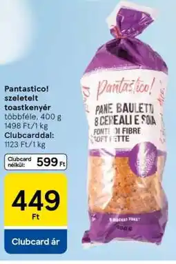Tesco Pantastico! szeletelt toastkenyér ajánlat