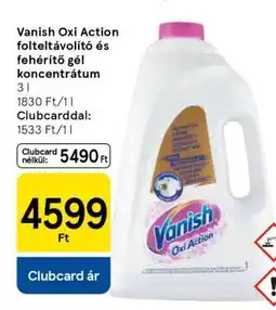 Tesco Vanish Oxi Action folteltávolító és fehérítő gél koncentrátum ajánlat