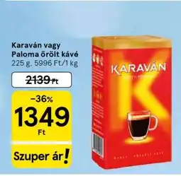 Tesco Karaván vagy Paloma őrölt kávé ajánlat