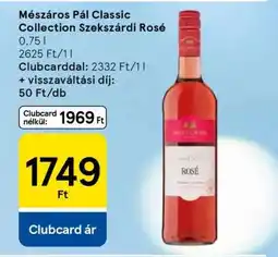 Tesco Mészáros Pál Classic Collection Szekszárdi Rosé ajánlat
