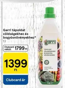 Tesco Garri tápoldat zöldségekhez és bogyósnövényekhez ajánlat