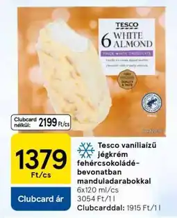 Tesco Tesco vaníliaízű jégkrém fehércsokoládé-bevonatban manduladarabokkal ajánlat