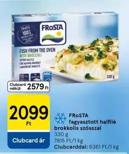 Tesco FRoSTA fagyasztott halfilé brokkolis szósszal ajánlat