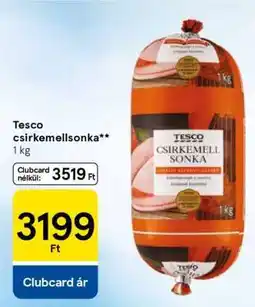 Tesco Tesco csirkemellsonka ajánlat