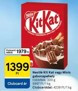 Tesco Nestlé Kit Kat vagy Minis gabonapehely ajánlat