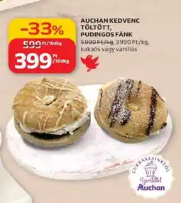 Auchan AUCHAN KEDVENC TÖLTÖTT PUDINGOS FÁNK ajánlat