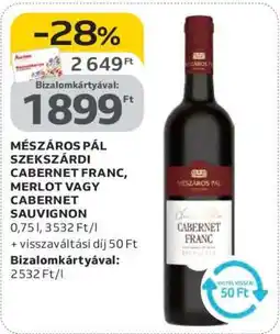 Auchan MÉSZÁROS PÁL SZEKSZÁRDI CABERNET FRANC, MERLOT VAGY CABERNET SAUVIGNON ajánlat