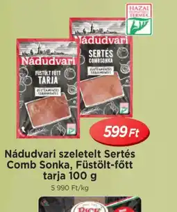 Real Nádudvari Sertés Comb Sonka, Tarja ajánlat