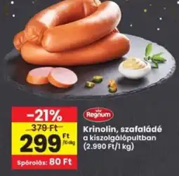 Interspar Regnum Krinolin, szafaládé a kiszolgálópultban ajánlat