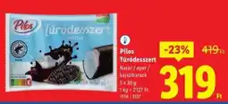Lidl PILOS Túródesszert ajánlat