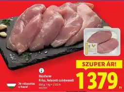 Lidl Húsfarm Friss, felezett csirkemell ajánlat