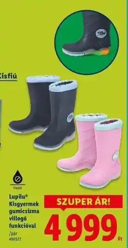 Lidl LUPILU Kisgyermek gumicsizma villogó funkcióval ajánlat
