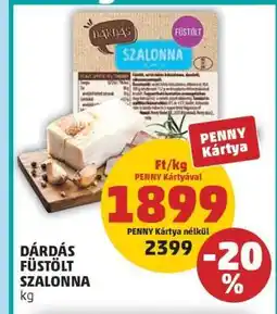 PENNY Dárdás Füstölt Szalonna ajánlat