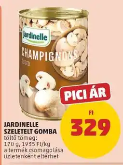 PENNY Jardinelle szeletelt gomba ajánlat
