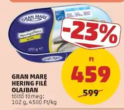 PENNY GRAN MARE Hering Filé Olajban ajánlat