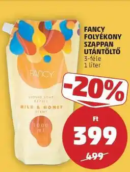 PENNY Fancy Folyékony Szappan Utántöltő ajánlat