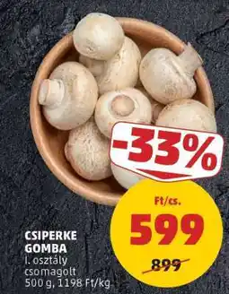 PENNY Csiperke Gomba ajánlat