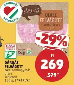 PENNY DÁRDÁS FELVÁGOTT ajánlat