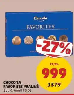 PENNY CHOCO'LA FAVORITES PRALINÉ ajánlat