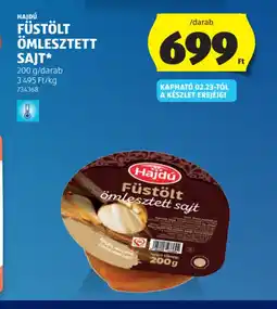 ALDI HAJDÚ FÜSTÖLT ÖMLESZTETT SAJT ajánlat
