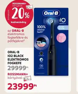 Rossmann ORAL-B IO2 BLACK ELEKTROMOS FOGKEFE ajánlat